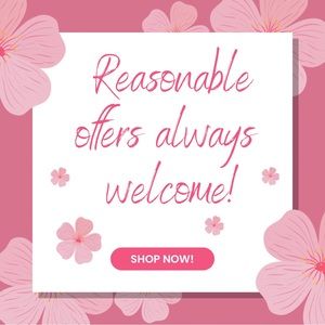 Reasonable Offers Always Welcome!